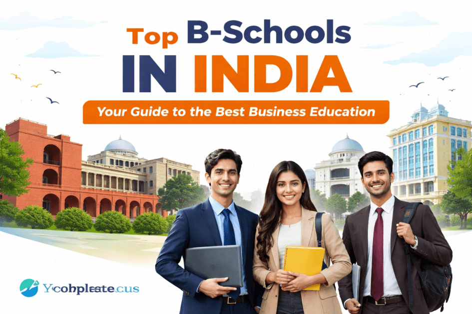 Top B-Schools in India: Your Guide to the Best Business Education