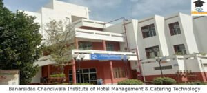 Banarsidas Chandiwala Institute of Hotel Management & Catering Technology
