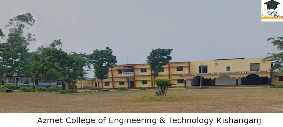 Azmet College of Engineering & Technology Kishanganj