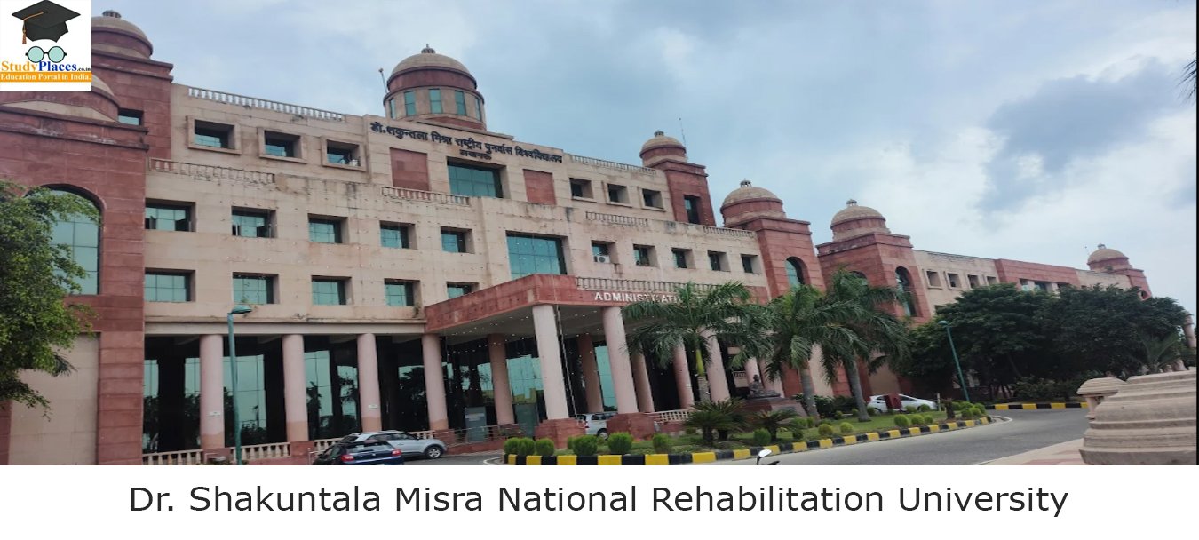 Dr. Shakuntala Misra National Rehabilitation University