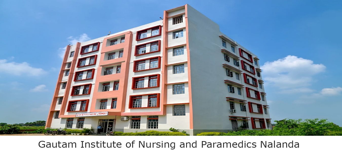 Gautam Institute of Nursing and Paramedics Nalanda