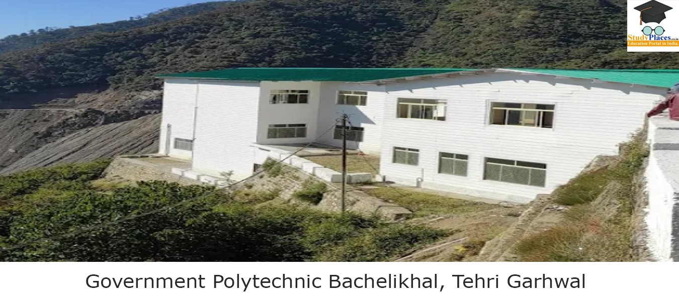 Government Polytechnic Bachelikhal, Tehri Garhwal