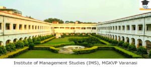 Institute of Management Studies (IMS), MGKVP Varanasi
