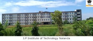 J.P Institute of Technology Nalanda J.P Institute of Technology Nalanda