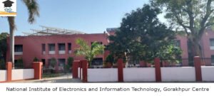 National Institute of Electronics and Information Technology, Gorakhpur National Institute of Electronics and Information Technology, Gorakhpur Centre