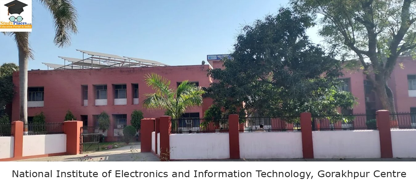 National Institute of Electronics and Information Technology, Gorakhpur Centre