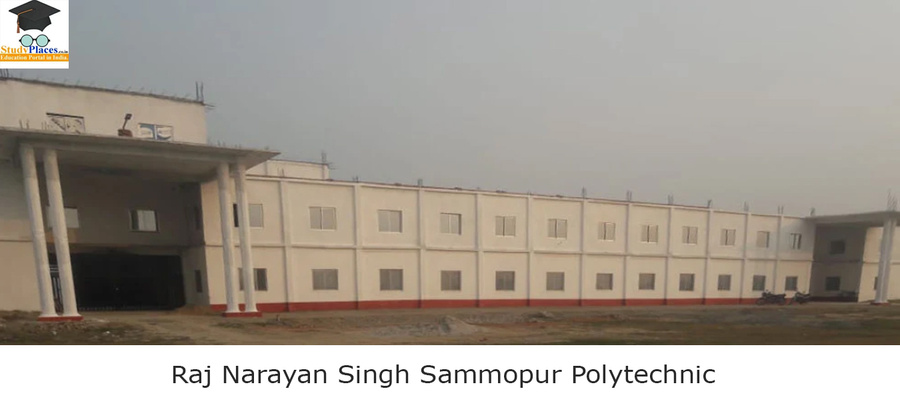 Raj Narayan Singh Sammopur Polytechnic