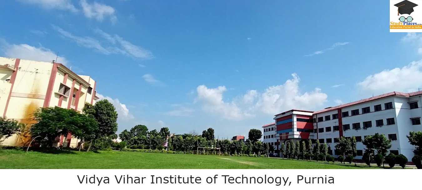 Vidya Vihar Institute of Technology - Purnea