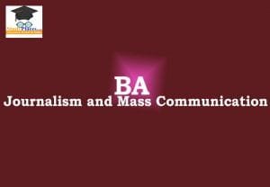 BA in Journalism and Mass Communication