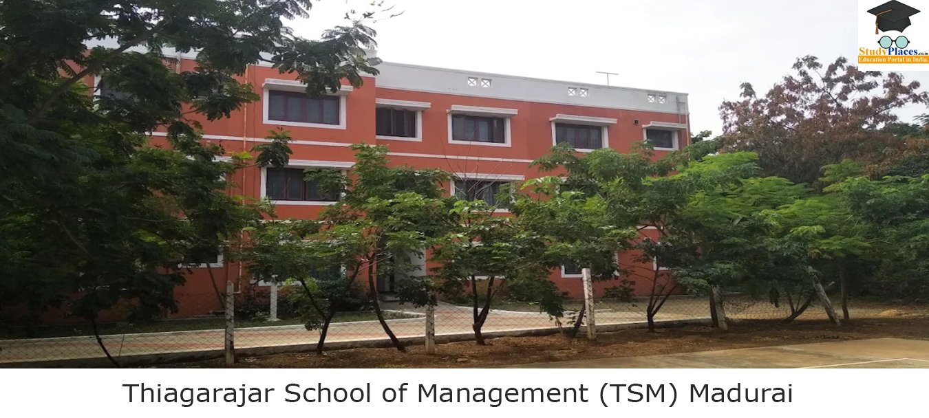 TSM Madurai – Thiagarajar School Of Management Madurai