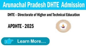 Arunachal Pradesh DHTE - Directorate of Higher and Technical Education