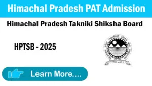 HP PAT for Polytechnic - Himachal Pradesh Polytechnic Admission Test HP PAT for Polytechnic - Himachal Pradesh Polytechnic Admission Test
