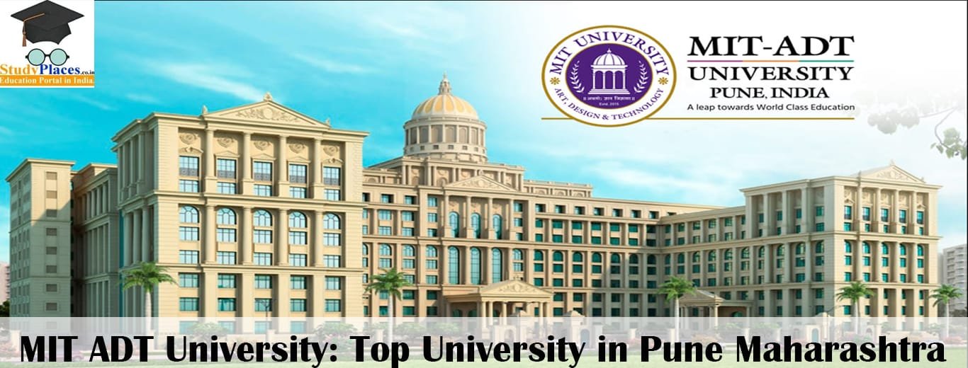 MIT ADT University: Top University in Pune Maharashtra