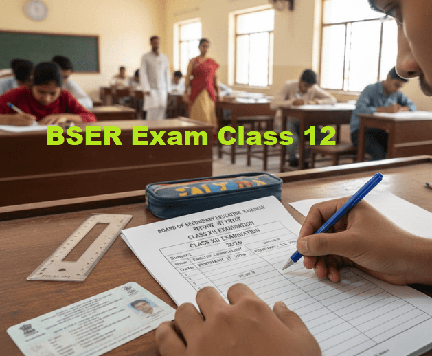 BSER Exam Class 12