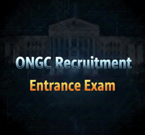 ONGC Recruitment Entrance Exam