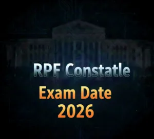 RPF Constable Exam Date 2026