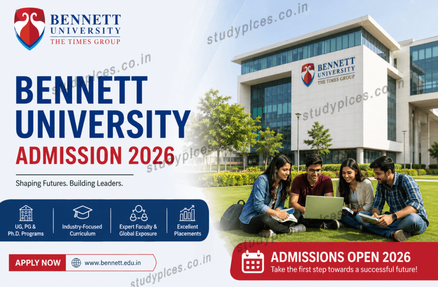 Bennett Application Form’s for Admission 2026 – How to Apply at Bennett.edu.in, Last Date