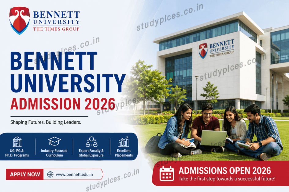 Bennett Application Form’s for Admission 2026 – How to Apply at Bennett.edu.in, Last Date